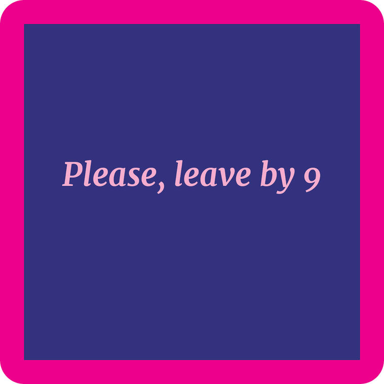 Drinks on Me Leave By 9 Funny Coaster