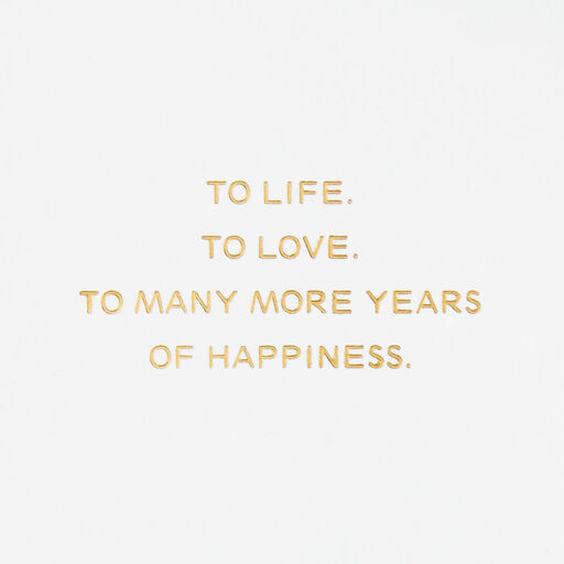 To More Years of Happiness Anniversary Card, 