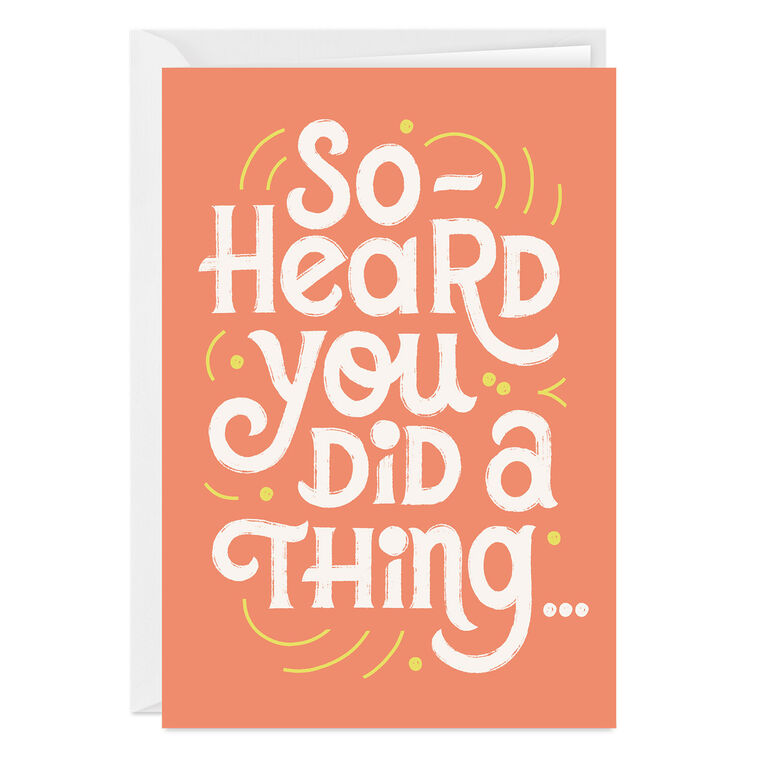 Heard You Did a Thing Custom Congratulations Card