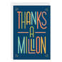 Thanks a Million Thank You eCard, , large image number 1