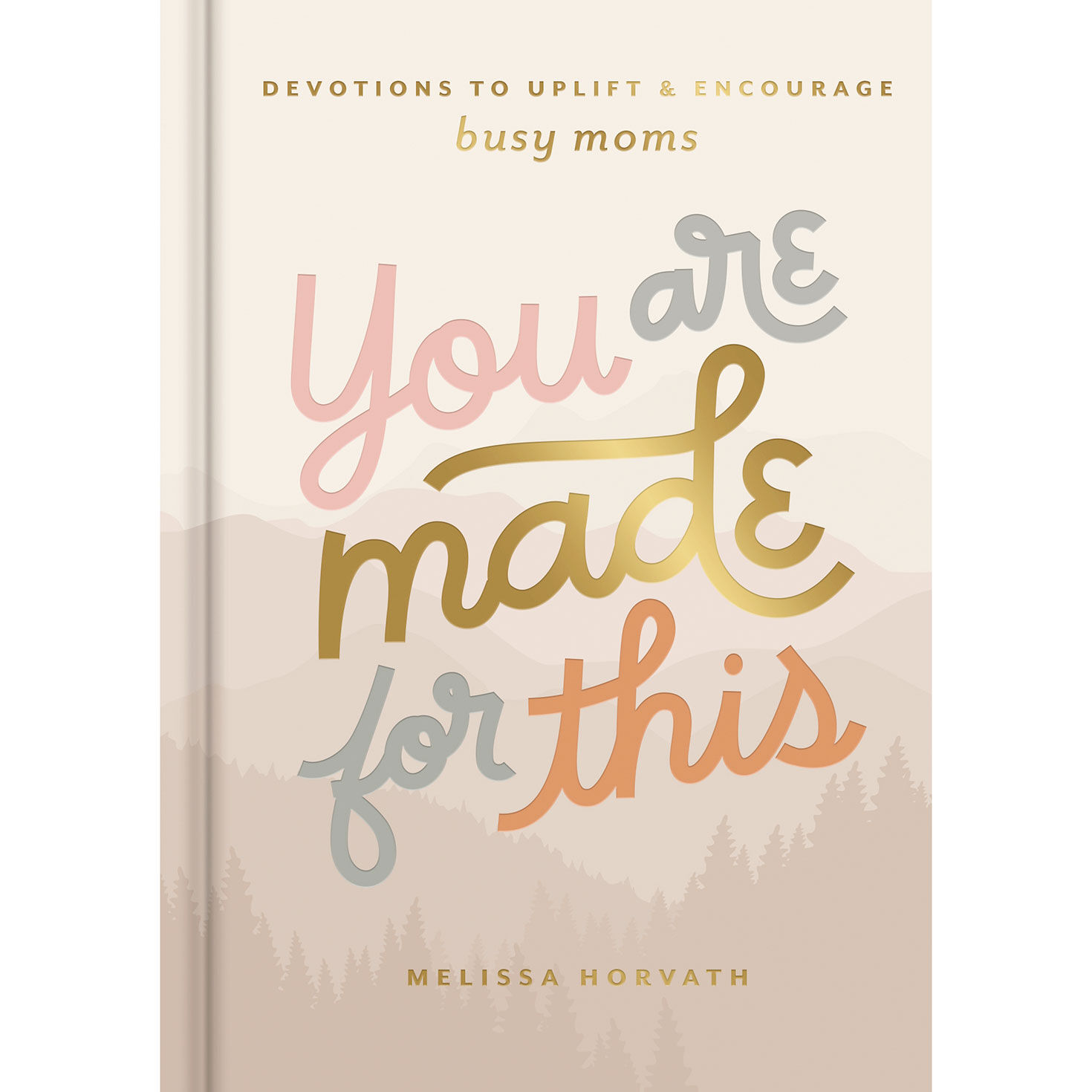 DaySpring You Are Made for This Devotions Book