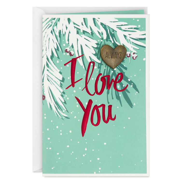 I Love You Always Romantic Christmas Card With Heart Token - Greeting Cards | Hallmark i-love-you-always-romantic-christmas-card-with-heart-token-greeting-cards-hallmark