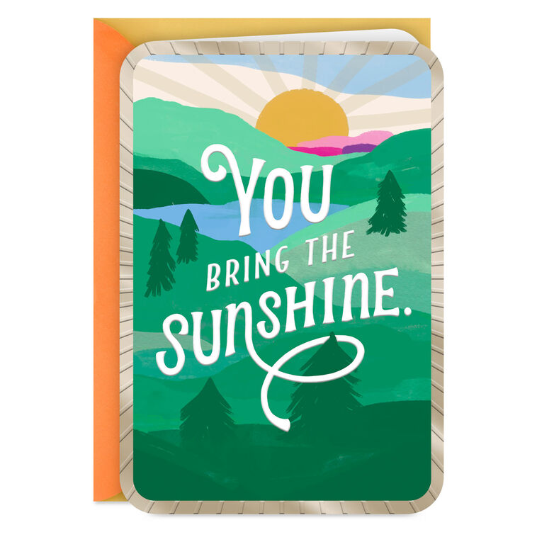 You Bring the Sunshine Friendship Card