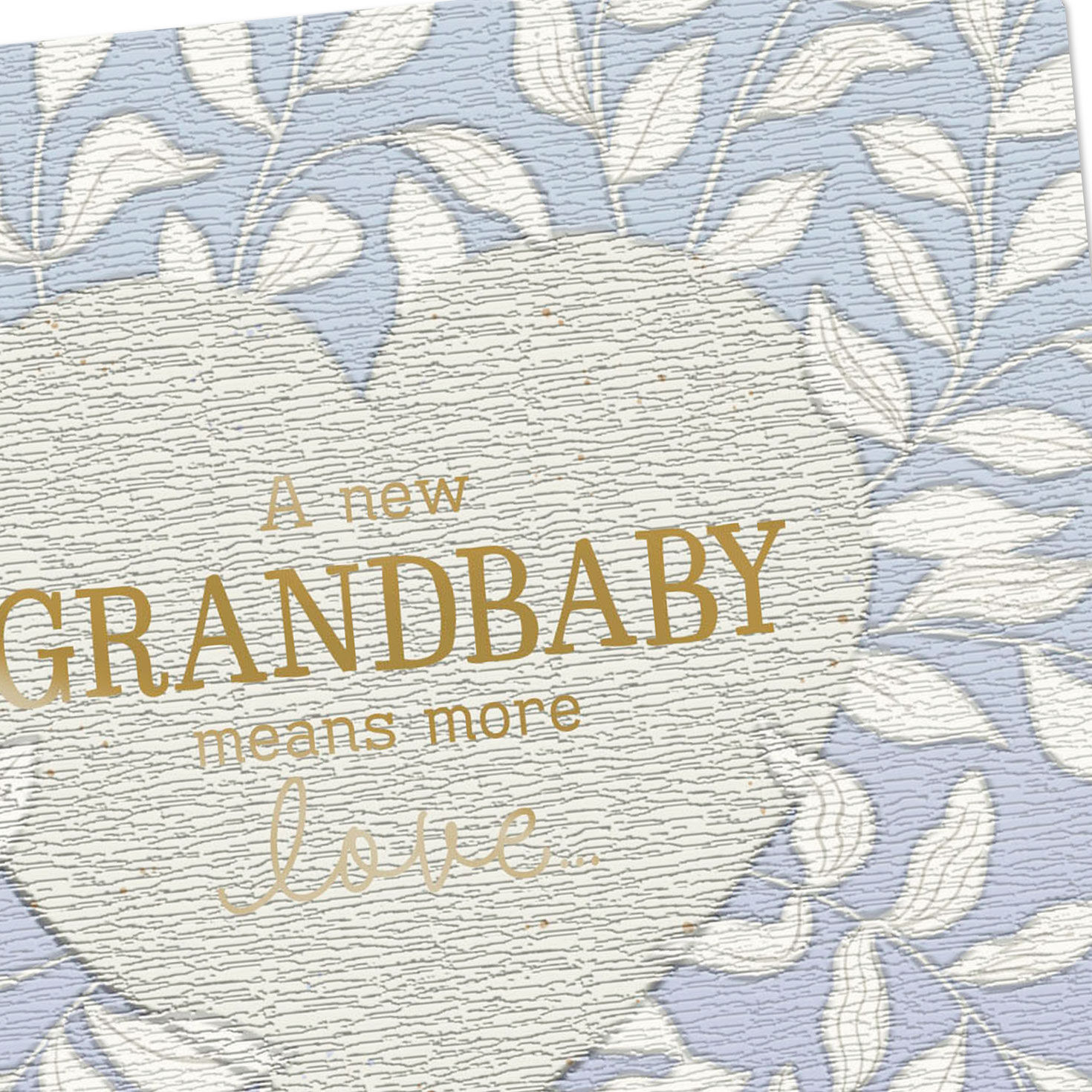 A New Grandbaby Means More Love New Baby Card for only USD 2.99 | Hallmark