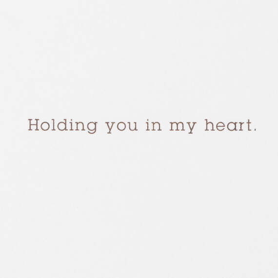 Holding You in My Heart Sympathy Card, , large image number 2