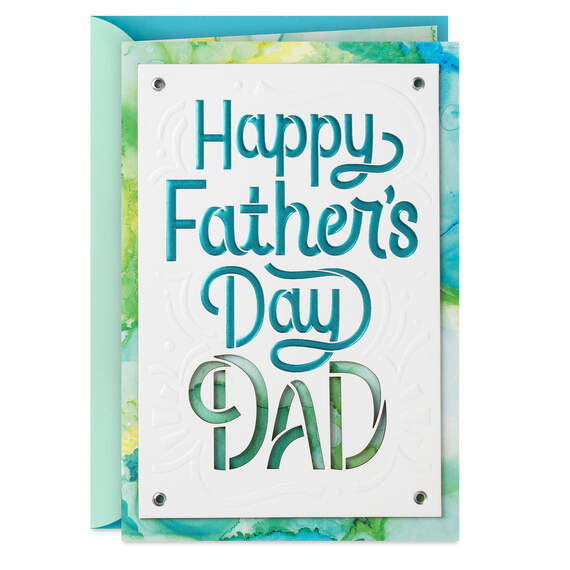 A Day to Feel Appreciated and Celebrated Father's Day Card for Dad