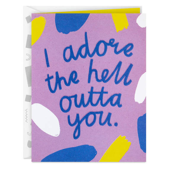 I Adore the Hell Out of You Card