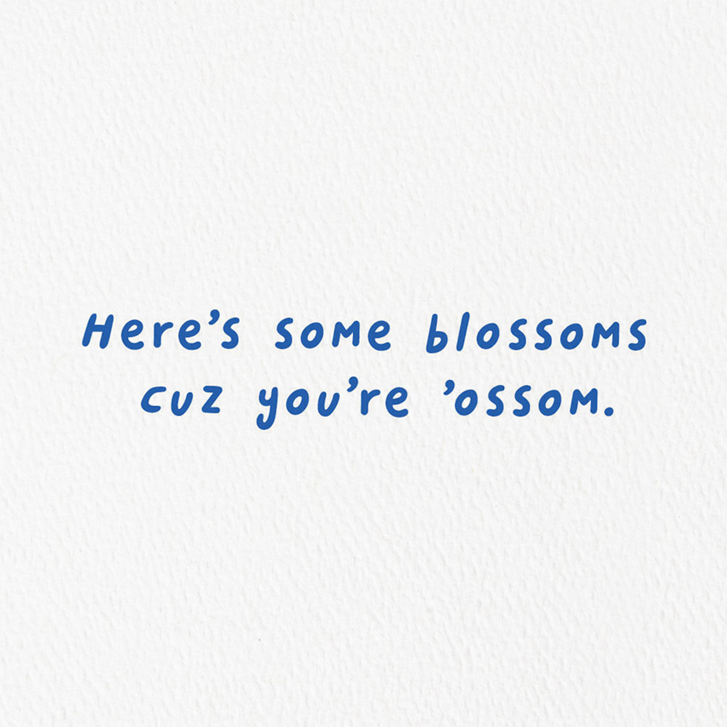 Blossoms Cuz You're 'Ossum Card, , large image number 2