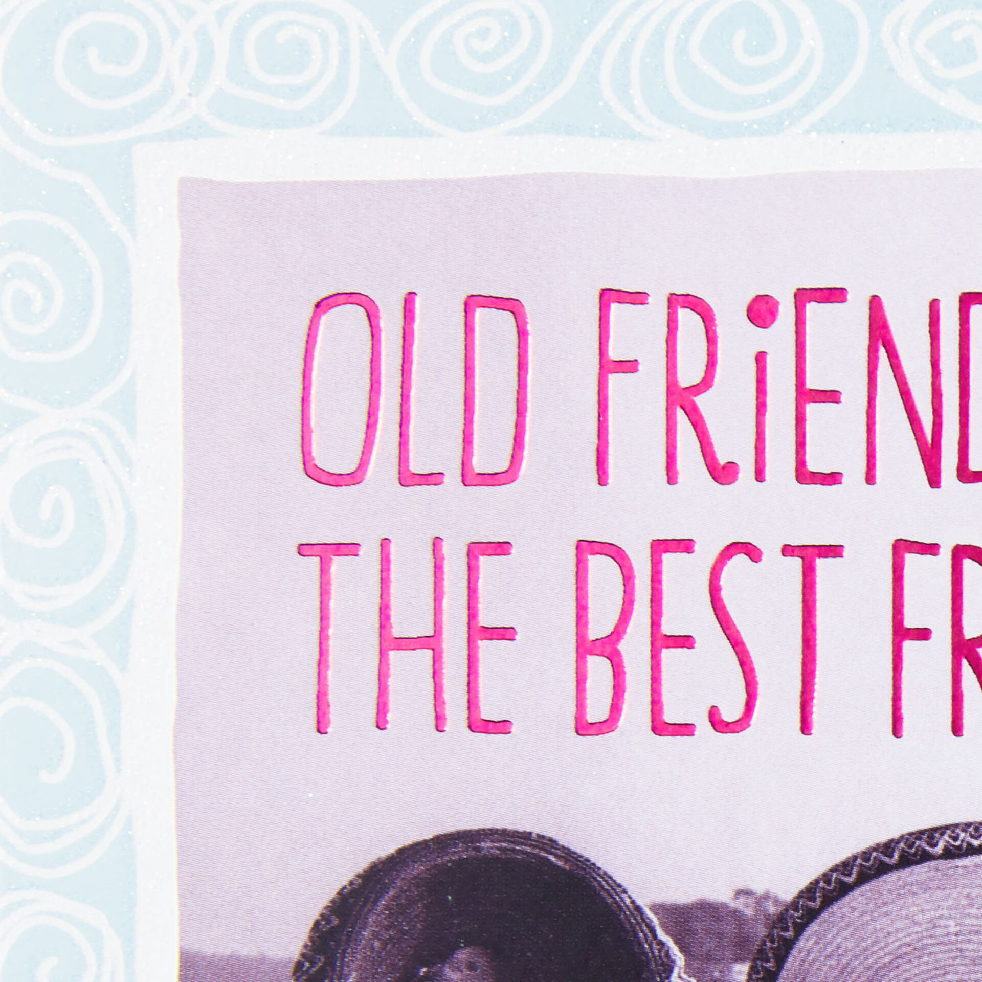 Old Friends Are the Best Friends Funny Birthday Card - Greeting Cards - Hallmark