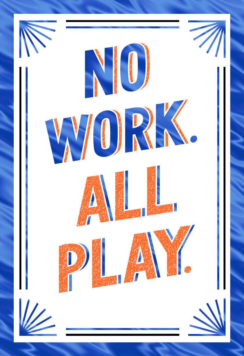 No Work, All Play Retirement Card