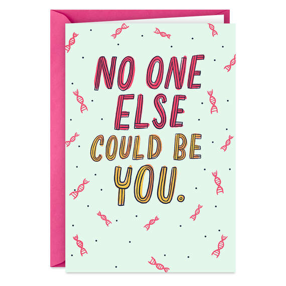 No One Else Could Be You Funny Birthday Card