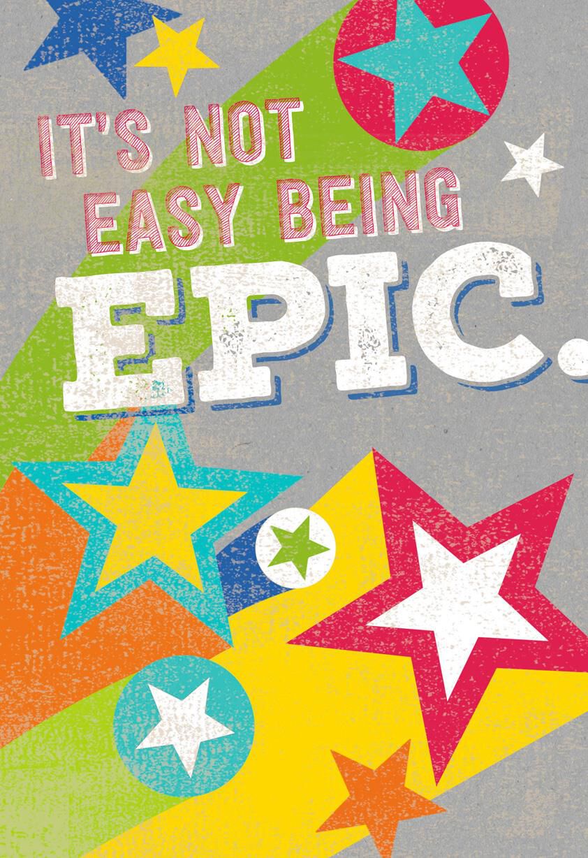 Not Easy Being Epic Birthday Card
