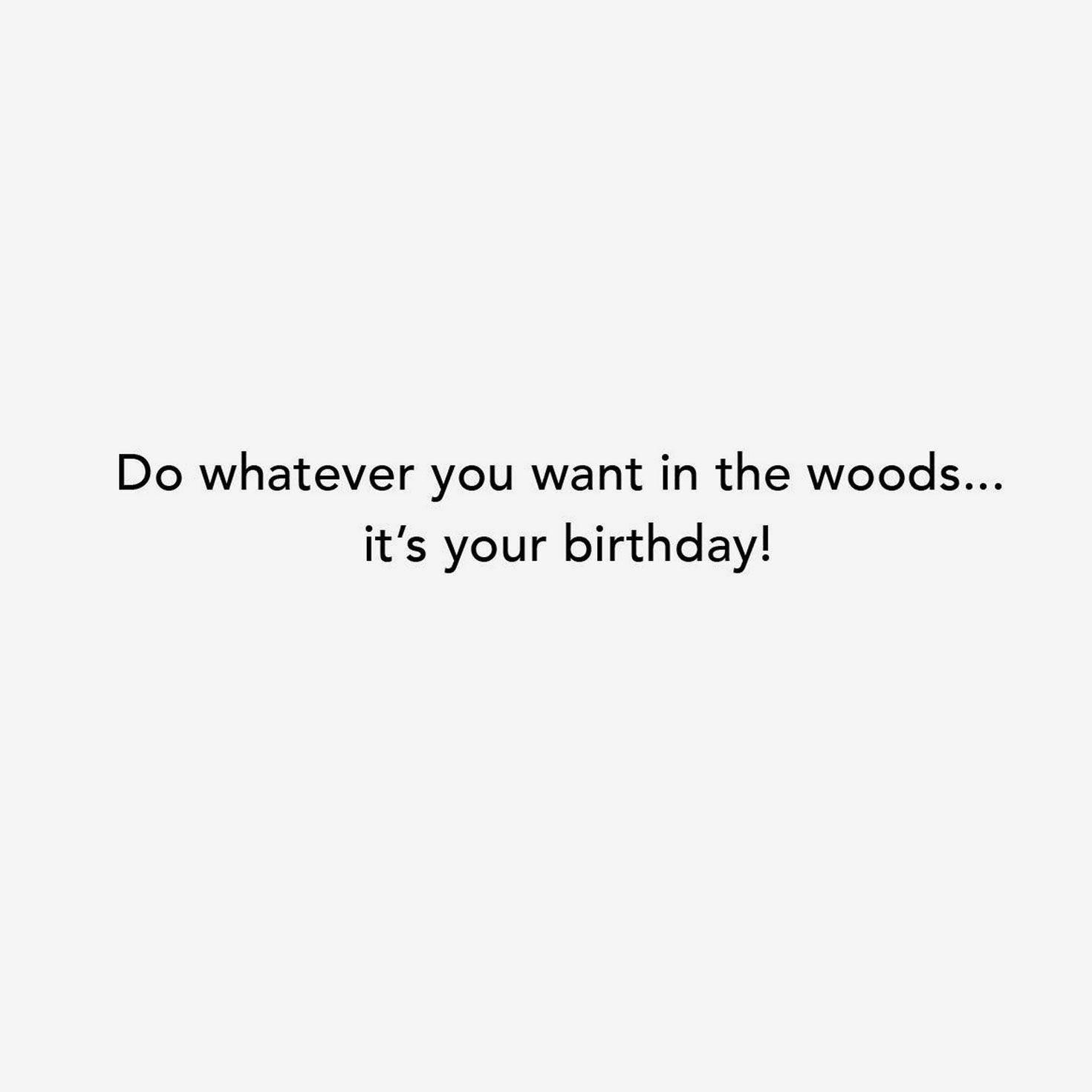 Bear in the Woods Funny Birthday Card Sentiment image number 2