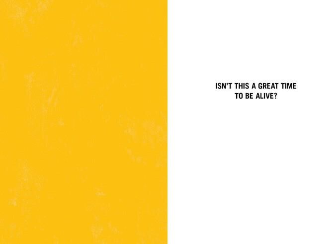 Great Time to Be Alive Funny Birthday Card
