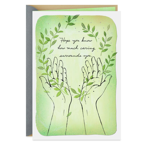 Caring Surrounds You Open Hands Sympathy Card, 