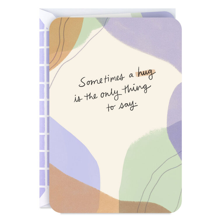Sometimes a Hug Is the Only Thing to Say Blank Encouragement Card