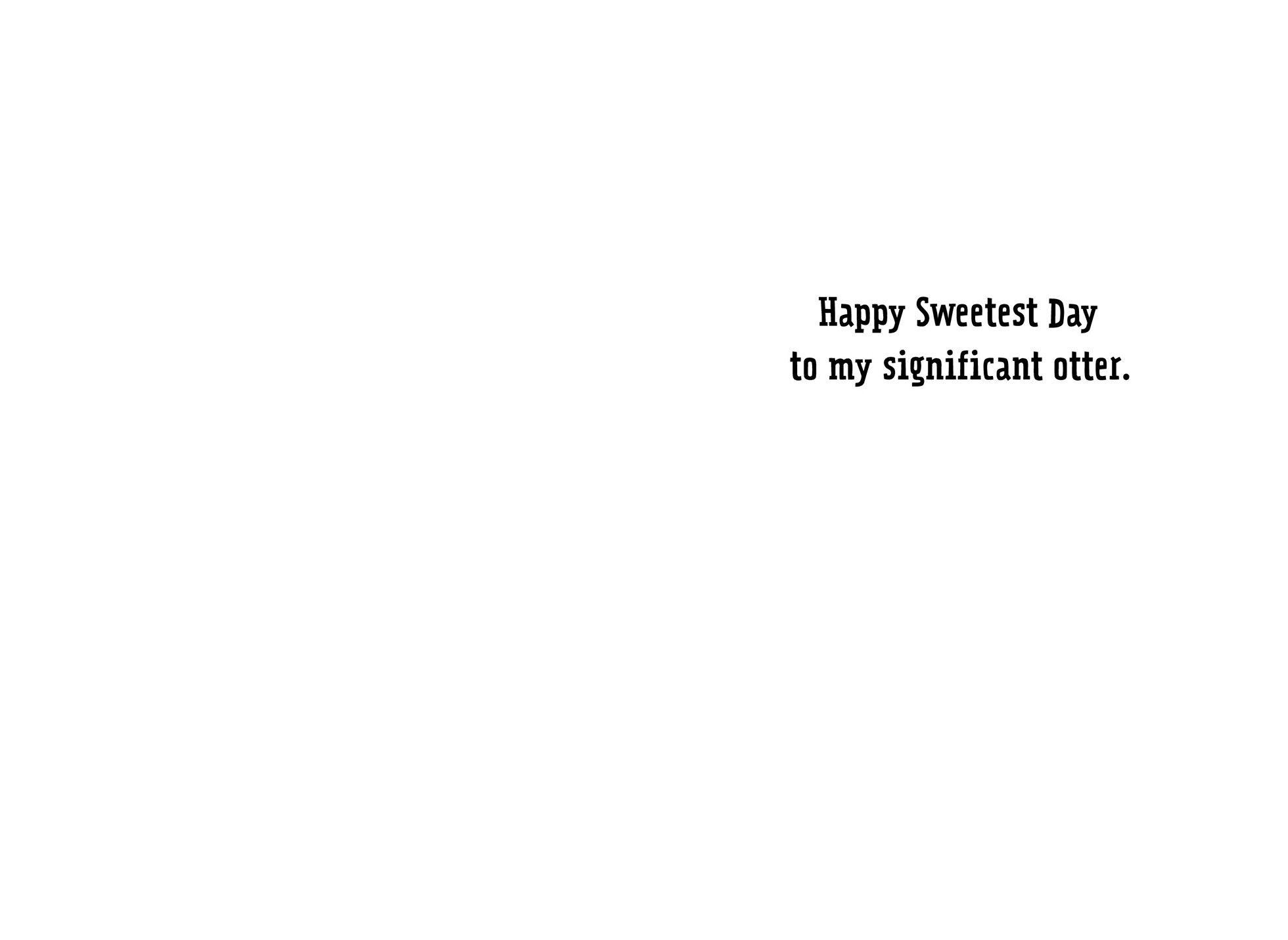 Significant Otter Funny Sweetest Day Card