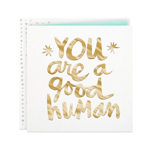 You Are a Good Human Blank Card, 