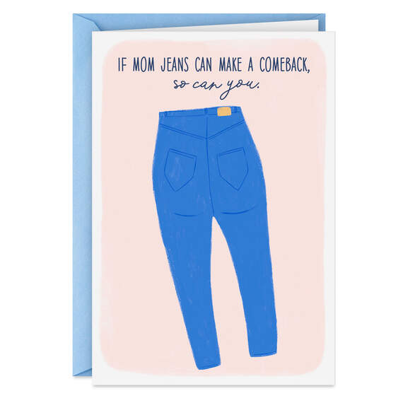 Mom Jeans Making a Comeback Funny Get Well Card, , large image number 1
