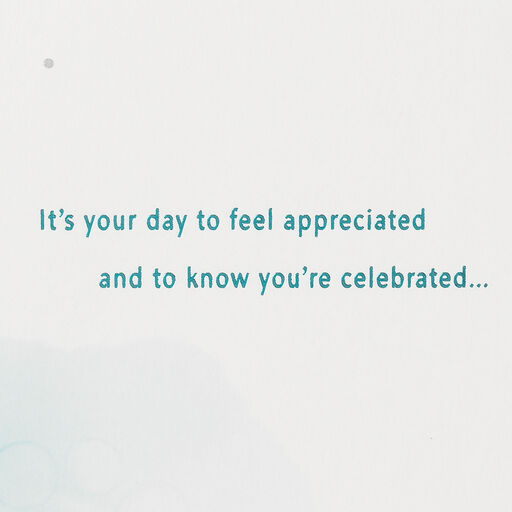 A Day to Feel Appreciated and Celebrated Father's Day Card for Dad, 