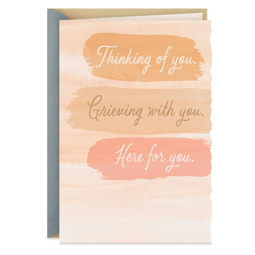 Here for You As Long As You Need Sympathy Card, 