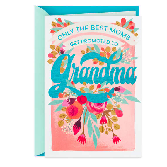 Only the Best Moms Get Promoted to Grandma New Baby Card