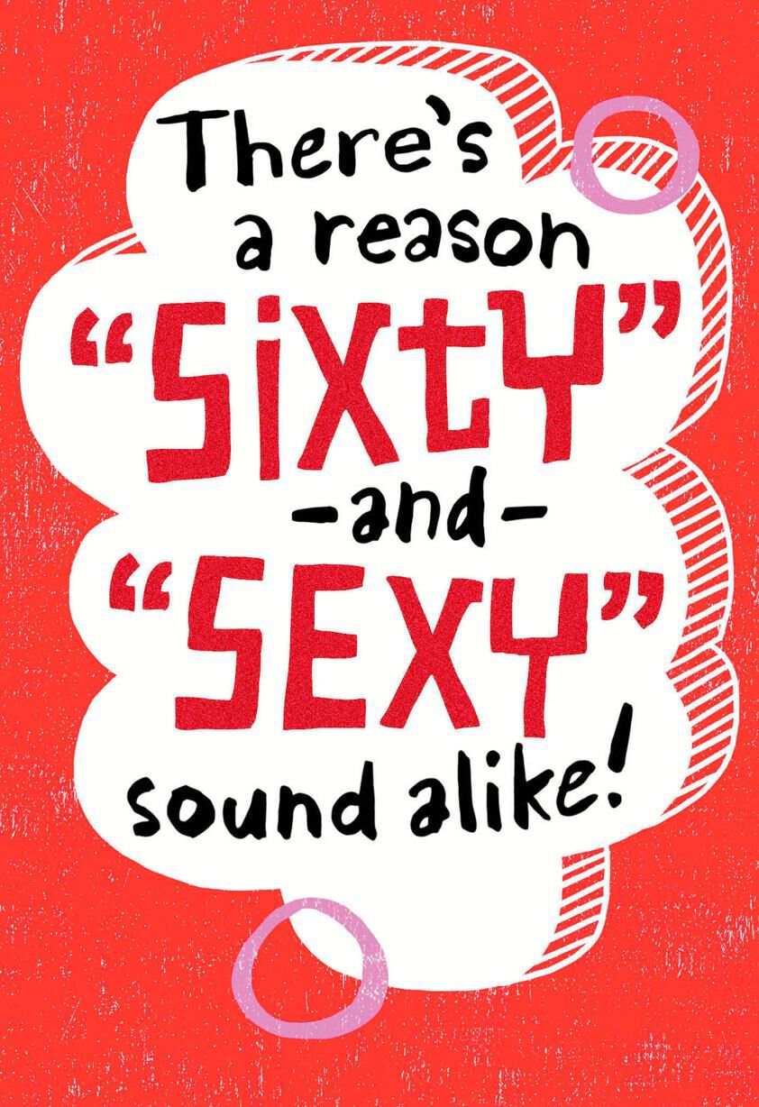60 and Sexy Funny Birthday Card
