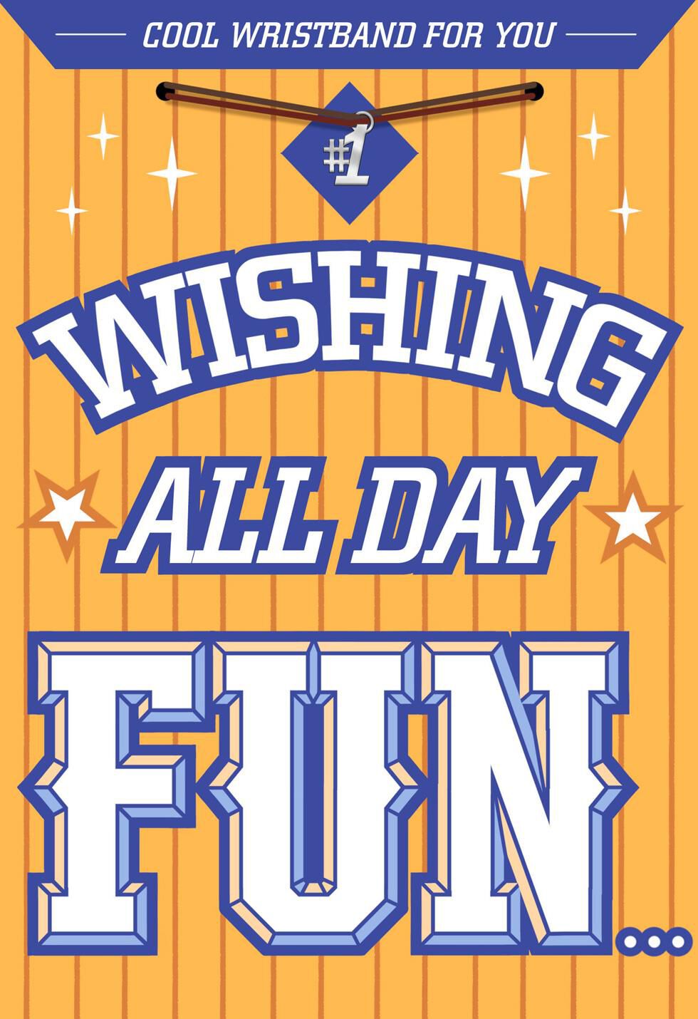 Wishing All Day Fun Birthday Card With Bracelet