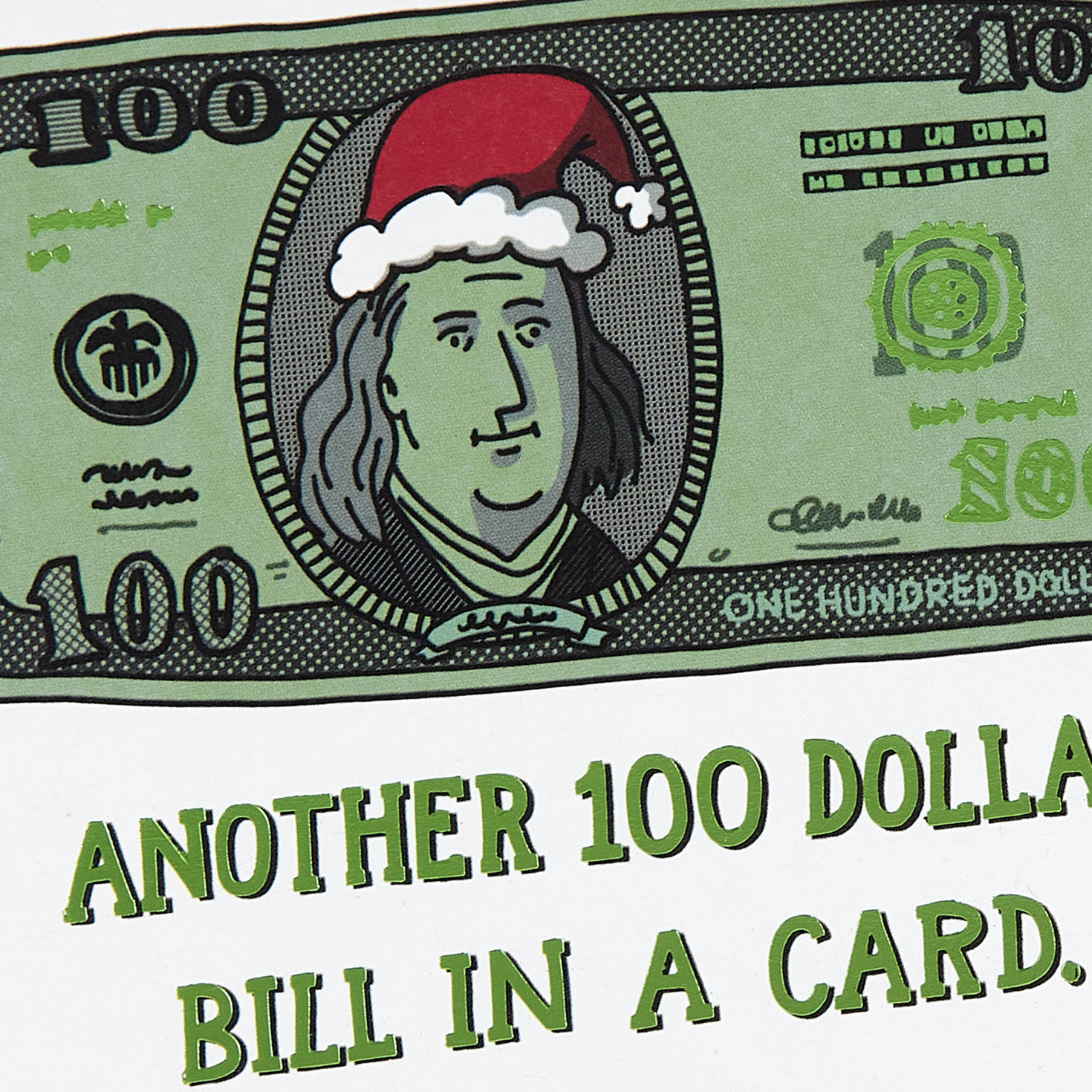 100 Dollar Bill Cartoon Gag Gift Christmas Card Card Front Detail image number 4