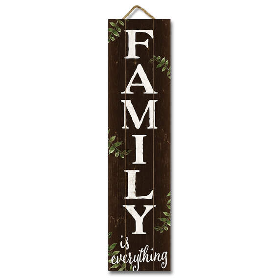 My Word! Family Is Everything Tall Sign, 6x24