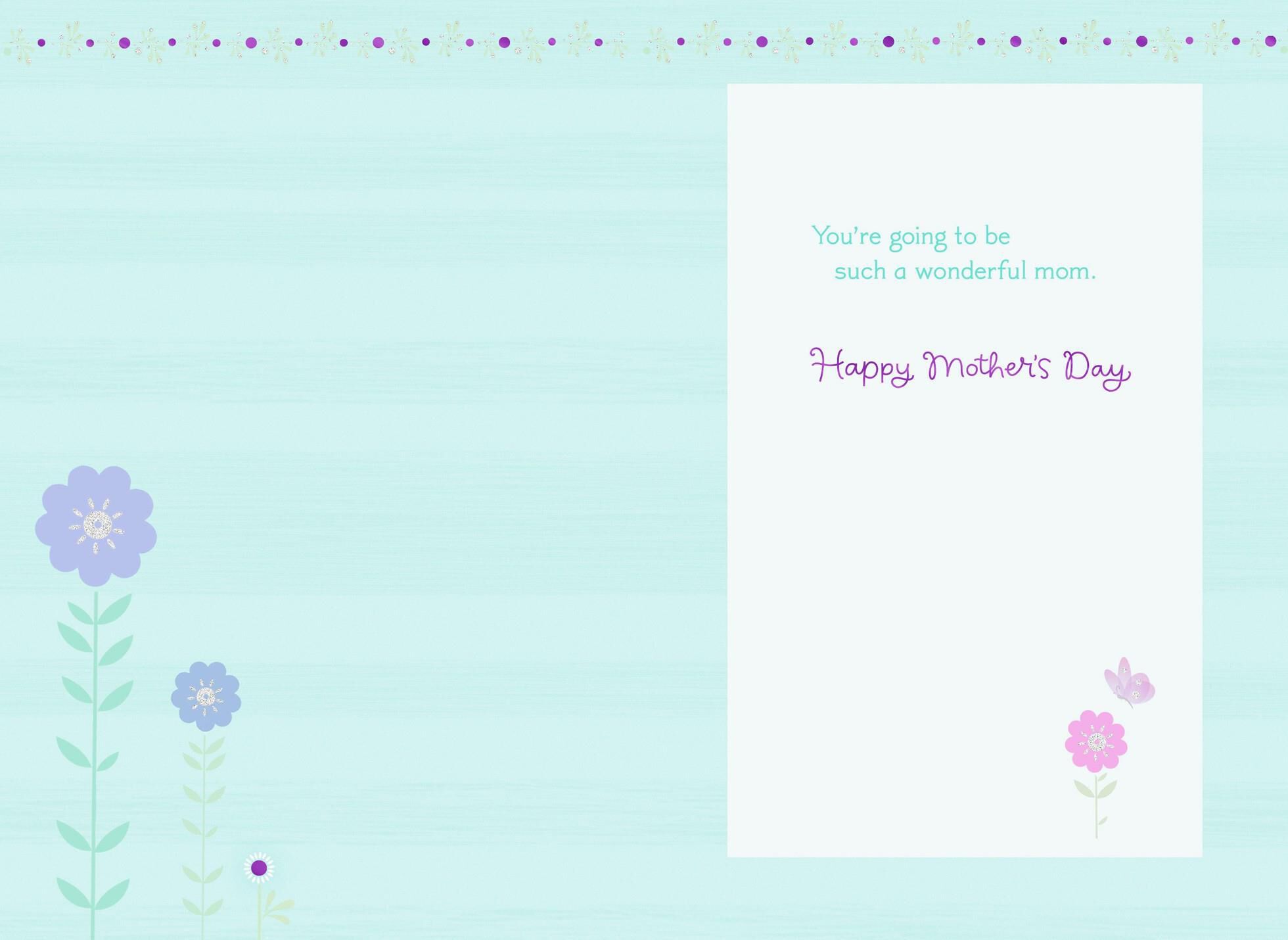 What Being a Mom Means, Mother's Day Card-to-Be