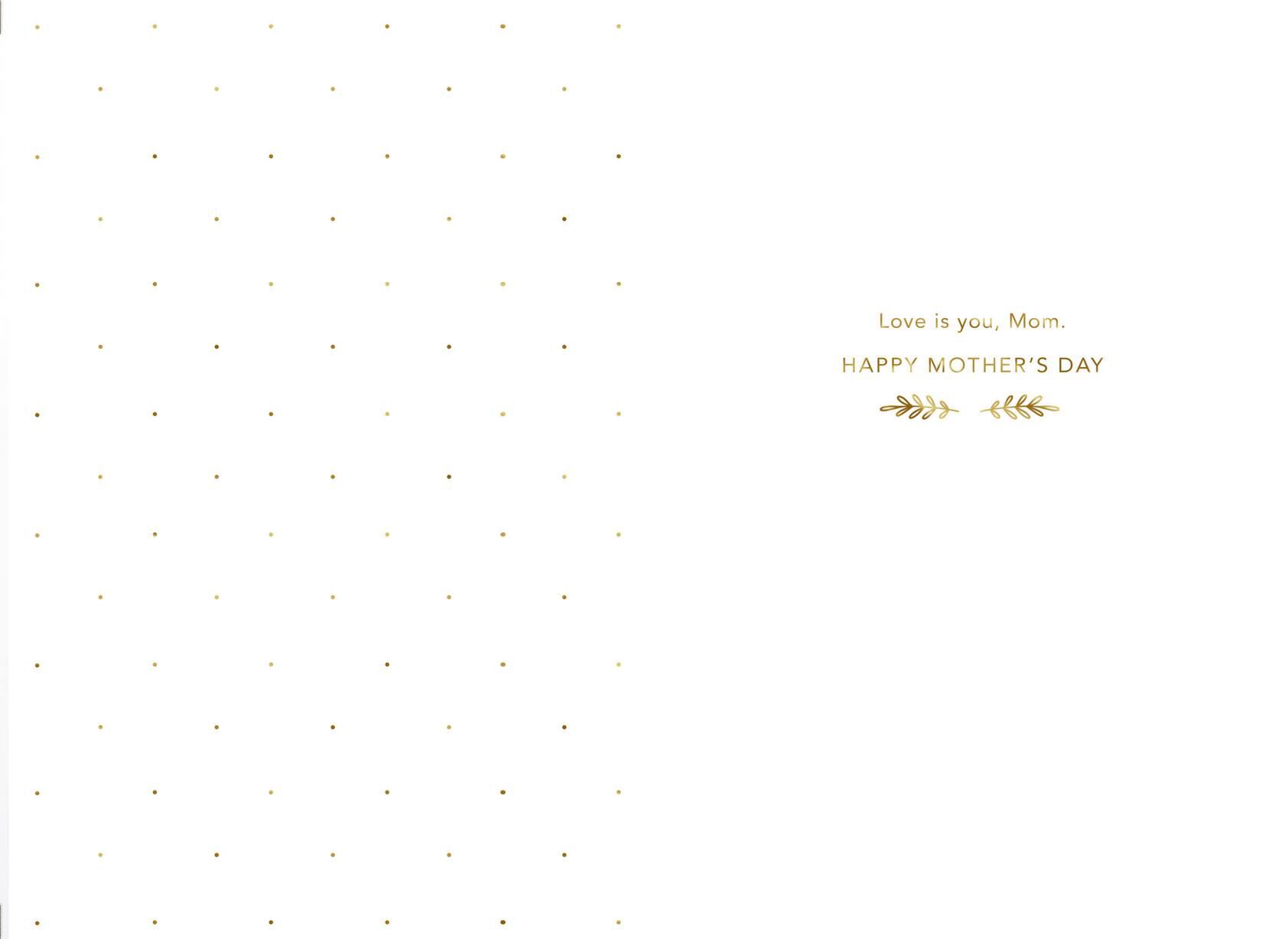 Love is You Mother's Day Card