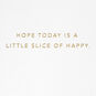 A Little Slice of Happy Birthday Card, , large image number 2