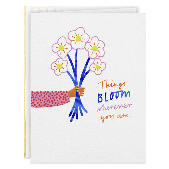 Things Bloom Wherever You Are Birthday Card
