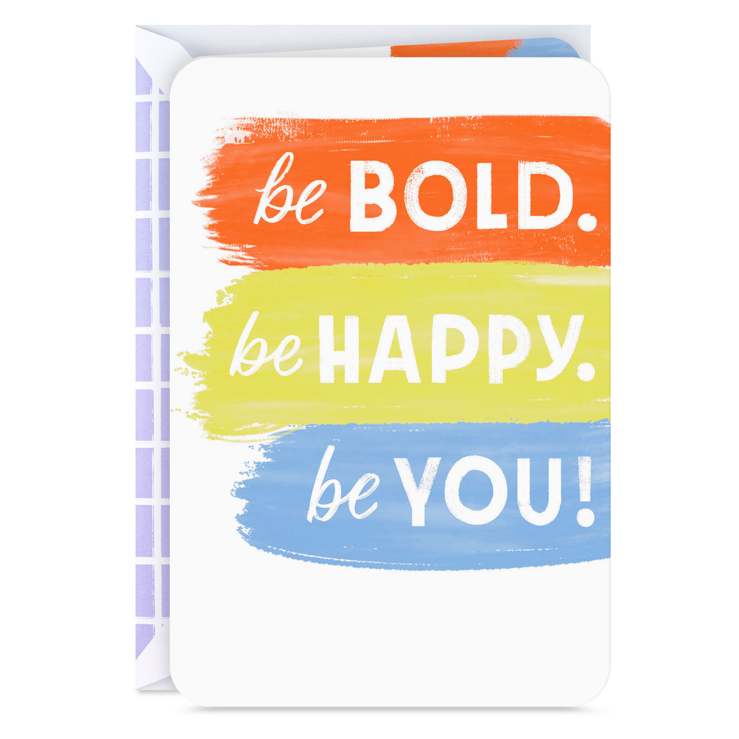 Be Bold, Be Happy, Be You Card