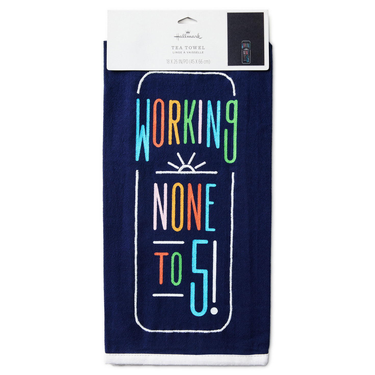 Working None to Five Tea Towel, 18x26 for only USD 14.99 | Hallmark