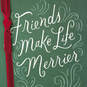 Friends Make Life Merrier Christmas Card, , large image number 4