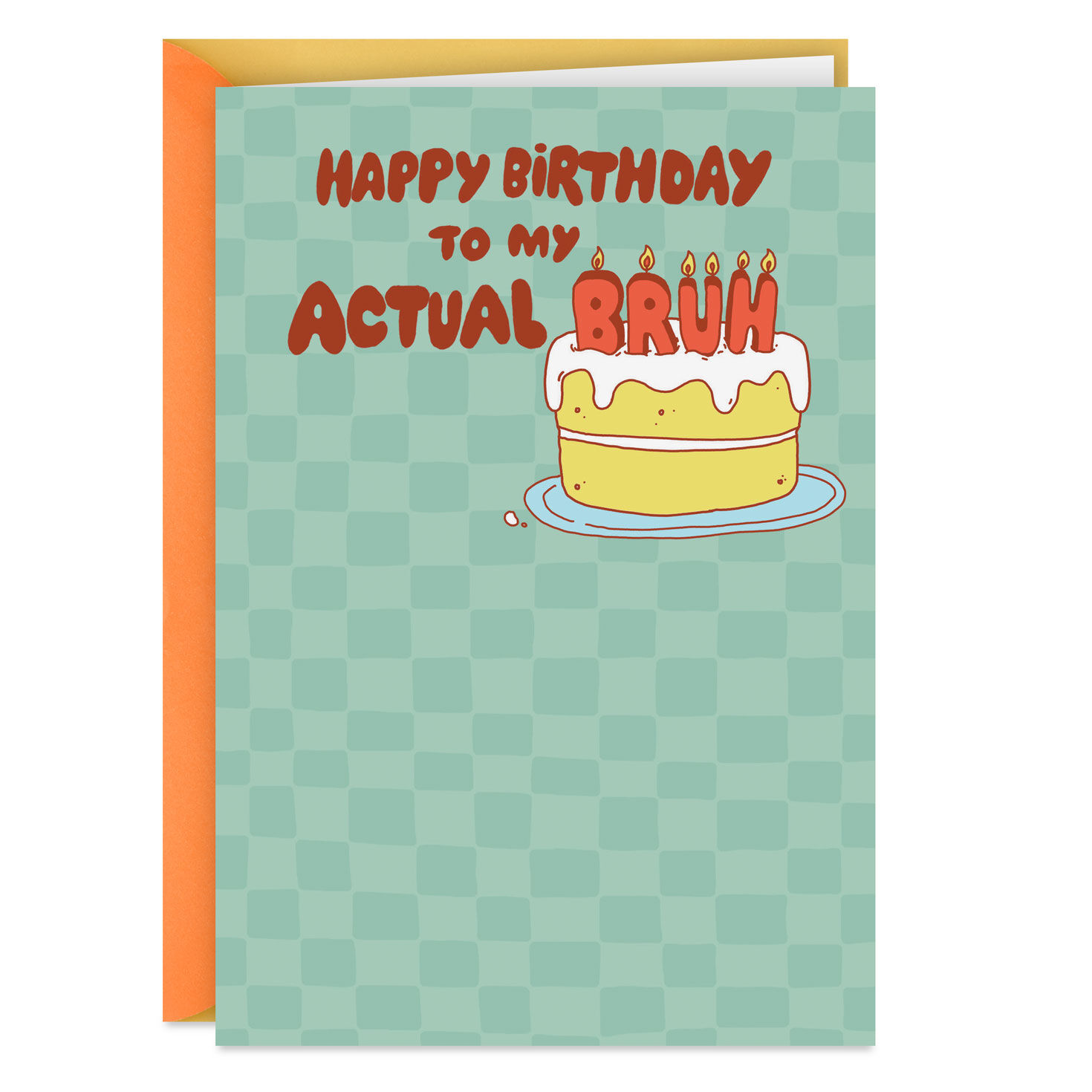 To My Actual Bruh Funny Birthday Card for Brother