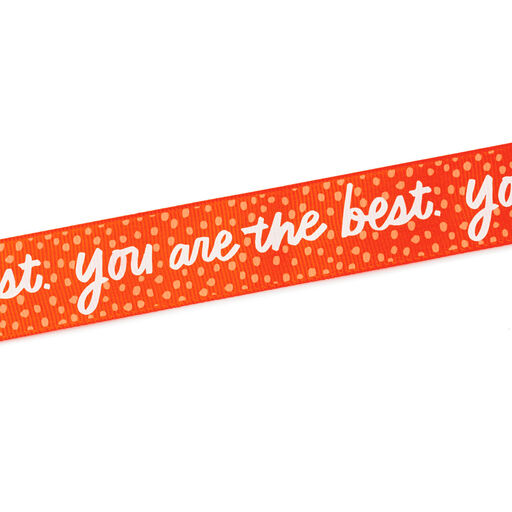 You Are the Best 1" Grosgrain Ribbon, 12.9', 