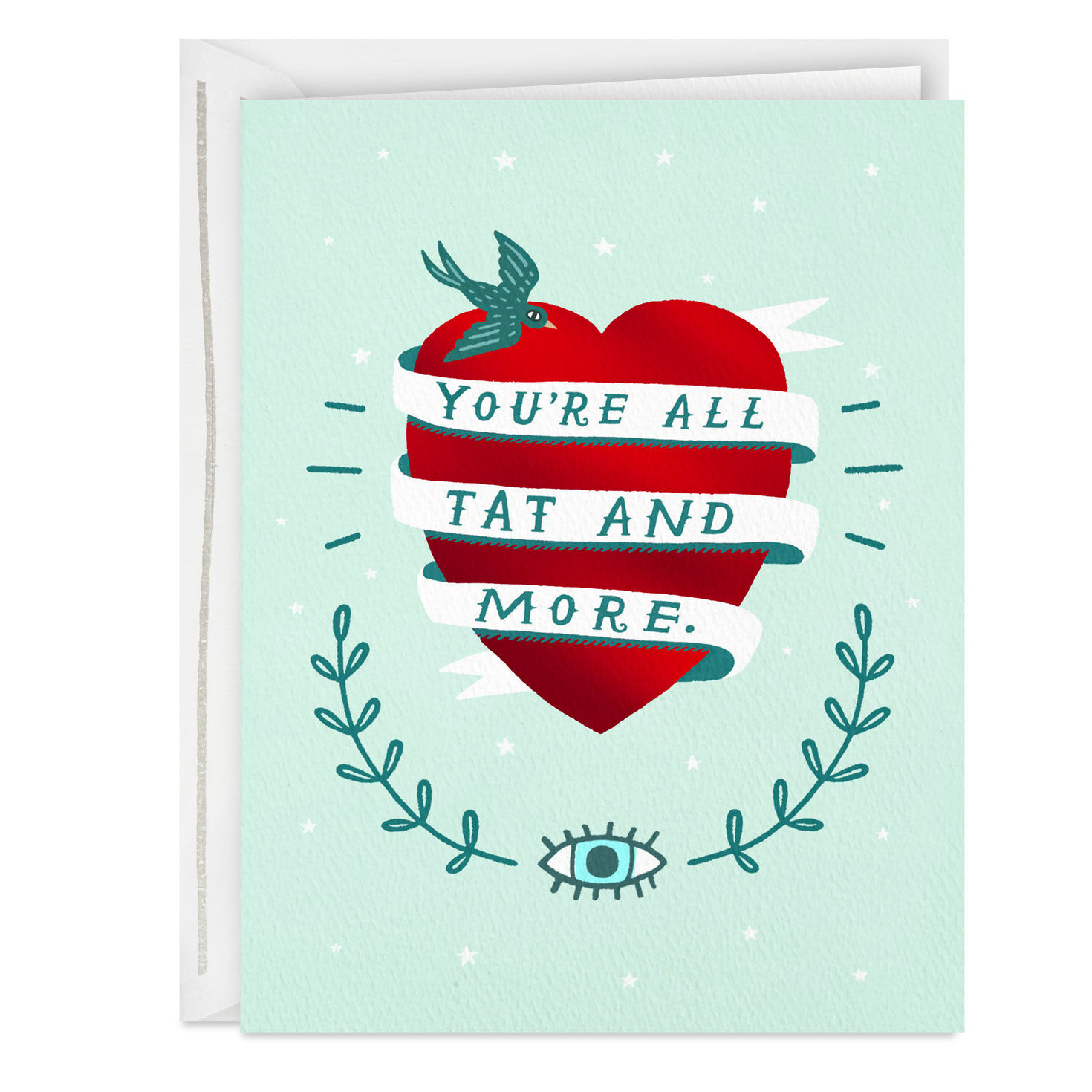 You're All Tat and More Card for only USD 3.99 | Hallmark