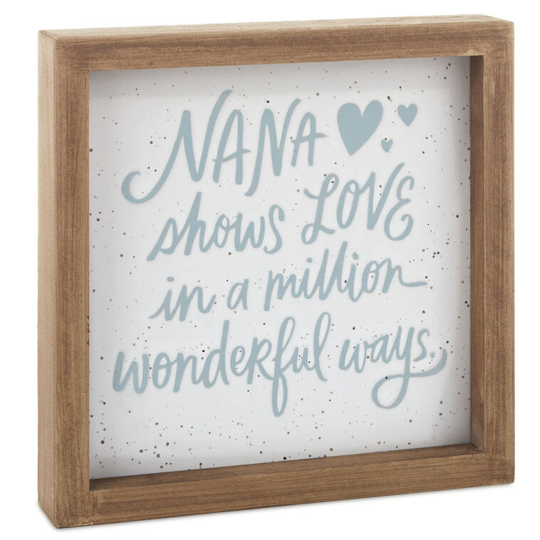 Nana Shows Love Framed Quote Sign, 7x7