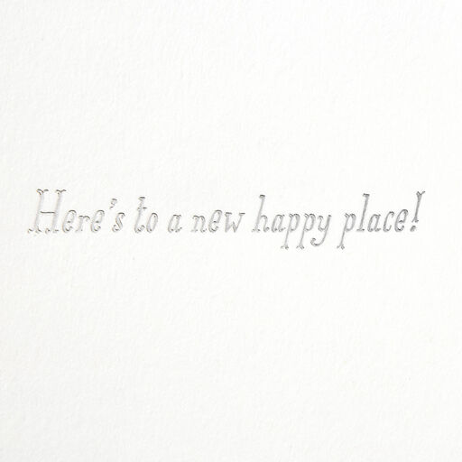 Here's to Your New Happy Place New Home Card, 