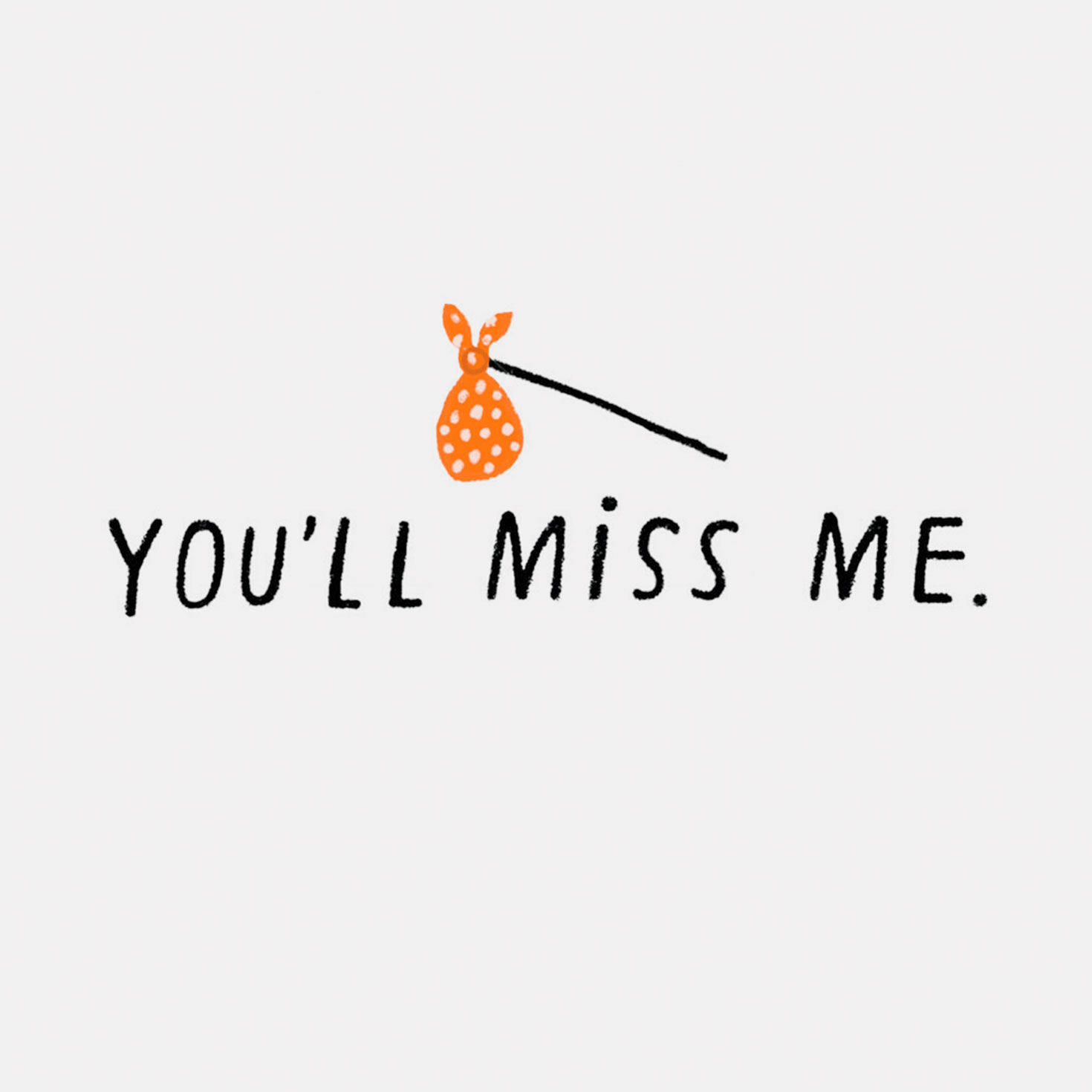 You'll Miss Me Funny Goodbye Card, , large image number 2