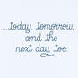 Today, Tomorrow and the Next Day Thinking of You Card, , large image number 2