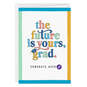 Personalized The Future Is Yours Graduation Card, , large image number 6