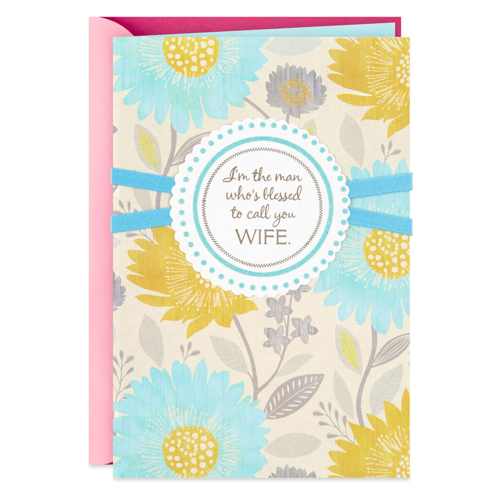 I M The Man Who S Blessed Birthday Card For Wife Greeting Cards