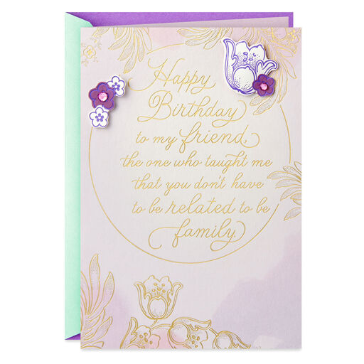 You're Like Family Birthday Card for Friend, 
