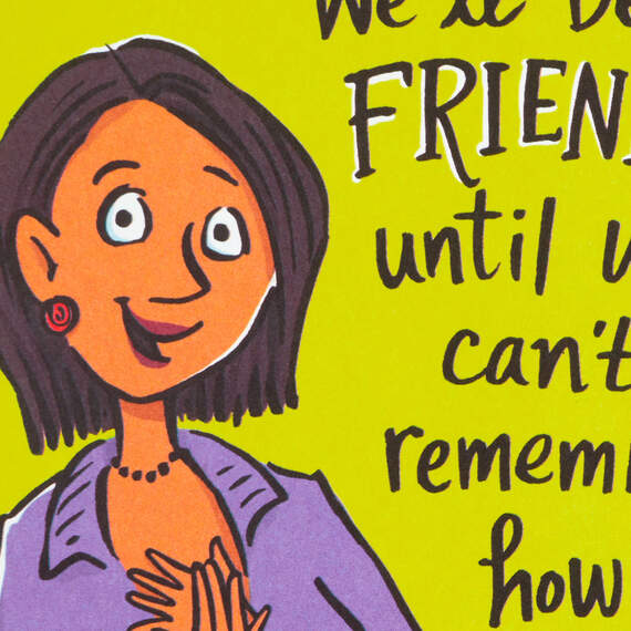 Until We Can't Remember Funny Friendship Card, , large image number 4