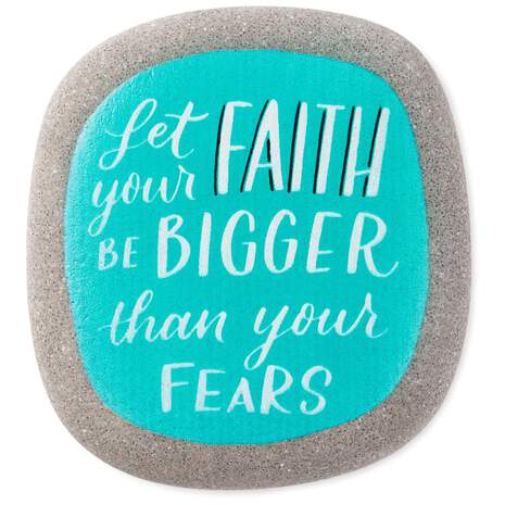 Let Your Faith Be Bigger Than Your Fears Painted Caring Rock, , large