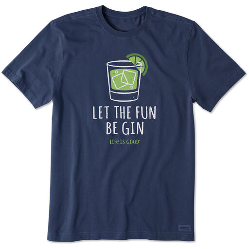 Life is Good Let the Fun Be Gin Men's T-Shirt, 